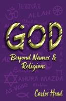 GOD Beyond Names And Religions