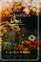 A Mother and Grandmother's Love