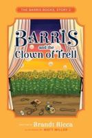 Barris and the Clown of Trell