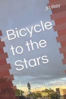 Bicycle to the Stars: The Caduceus Chronicles: Book 6