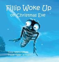 Fillip Woke Up on Christmas Eve
