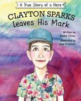 Clayton Sparks Leaves His Mark