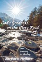 God's Goodness on the Glory Road