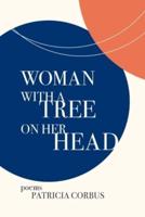 Woman With a Tree on Her Head