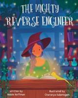 The Mighty Reverse Engineer