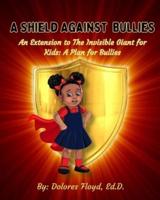 A Shield Against Bullies
