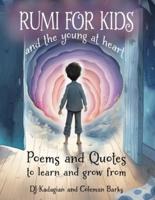 RUMI for Kids - And the Young at Heart
