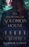 The Haunting of Solomon House