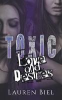 Toxic Love and Desires