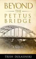 BEYOND THE PETTUS BRIDGE