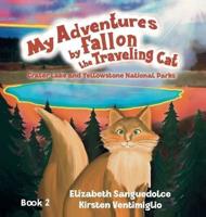 My Adventures by Fallon the Traveling Cat