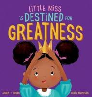 Little Miss Is Destined for Greatness