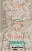 Why I (Satan) Hate The Woman