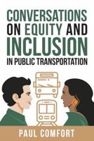 Conversations on Equity and Inclusion in Public Transportation
