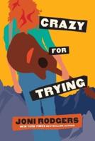 Crazy for Trying