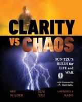 Clarity Vs. Chaos