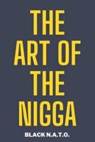 The Art Of The Nigga