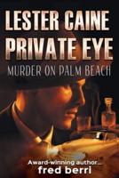 Lester Caine Private Eye Murder on Palm Beach