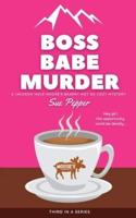 Boss Babe Murder