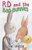 RD and the Bad Bunnies