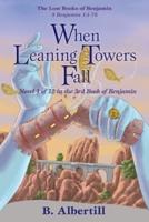 When Leaning Towers Fall