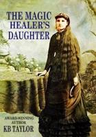 The Magic Healer's Daughter