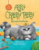 Abby the Crabby Tabby: Discovers Gratitude