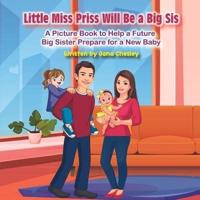 Little Miss Priss Will Be a Big Sis