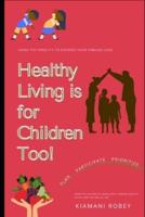 Healthy Living Is For Children Too!
