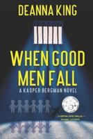 When Good Men Fall