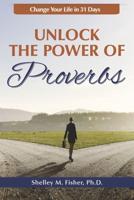 Unlock the Power of Proverbs