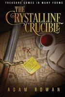 The Crystalline Crucible