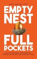 Empty Nest, Full Pockets