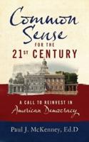 Common Sense for the 21st Century: A Call to Reinvest in American Democracy