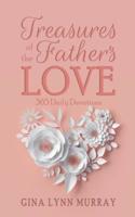 Treasures of the Father's Love: 365 Daily Devotions