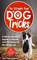 The Ultimate Book of Dog Tricks