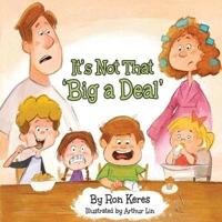 It's Not That 'Big a Deal': A Simple & Funny Reminder About What Matters Most