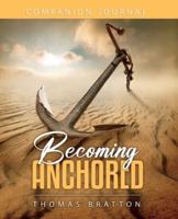 Becoming Anchored Companion Journal