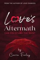 Love's Aftermath: Can You Stand the Rain?