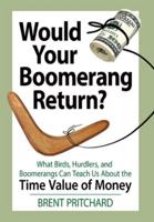 Would Your Boomerang Return?