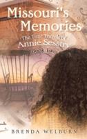 Missouri's Memories: Book Two in the Time Travels of Annie Sesstry