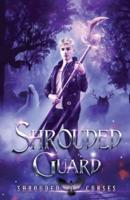 Shrouded Guard