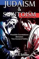 Judaism & Shintoism - Possible Correlations Between Two Ancient Faiths