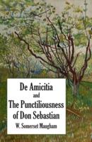 De Amicitia and The Punctiliousness of Don Sebastian