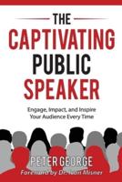 The Captivating Public Speaker