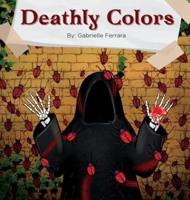 Deathly Colors