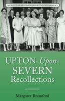 Upton-Upon-Severn Recollections