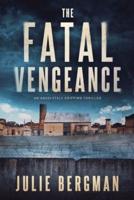 The Fatal Vengeance