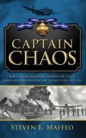 Captain Chaos: Navy Cross Recipient Warner W. Tyler, Carrier Air Group Nineteen, and the Battle for Leyte Gulf
