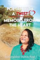 Poetry With A Twist, Memoirs From The Heart